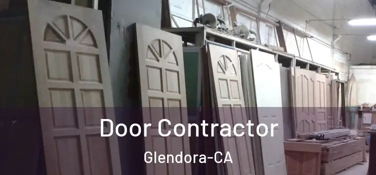 Door Contractor Glendora-CA