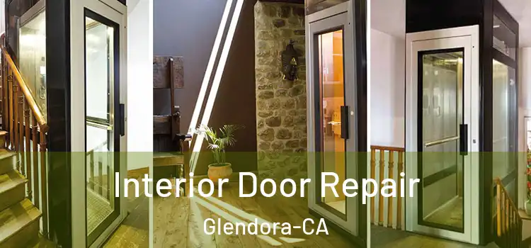 Interior Door Repair Glendora-CA